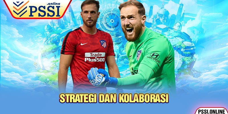 Strategi dan Kolaborasi