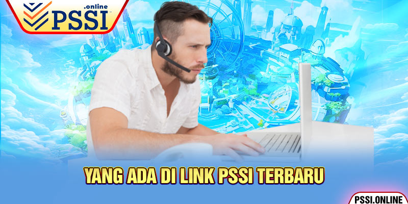 Yang Ada di Link PSSI Terbaru